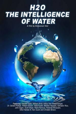 H2O: The Intelligence of Water