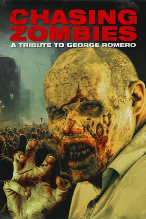 Chasing Zombies: A George Romero Tribute