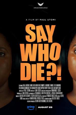 Say Who Die