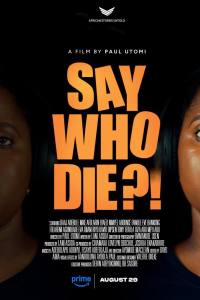 Say Who Die