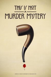 This Is Not a Murder Mystery – S01E04 – The Phantom Lady