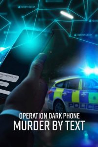 Operation Dark Phone: Murder by text – S01E02 – Episode #1.2