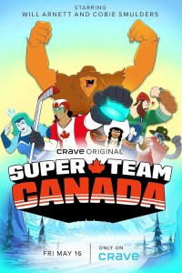 Super Team Canada – S01E07 – From Dork To Dawn/Polite Raiders of The Lost Temple of Doom