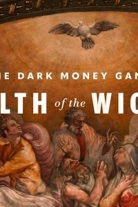 The Dark Money Game – S01E02 – Wealth of the Wicked