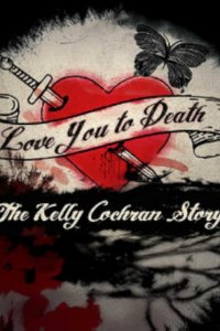 Love You to Death: The Kelly Cochran Story – S01E02 – Your Move, Detective