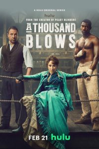 A Thousand Blows – S02E06 – Episode #2.6
