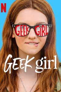 Geek Girl – S01E10 – Episode #1.10