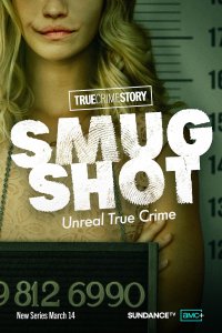 True Crime Story: Smugshot – S01E05 – Dickweed – Part 1