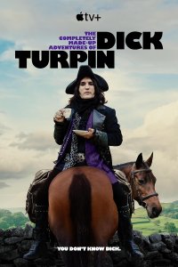 The Completely Made-Up Adventures of Dick Turpin – S02E01 – Episode #2.1