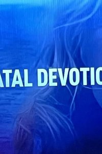 Crime Nation – S01E03 – Fatal Devotion