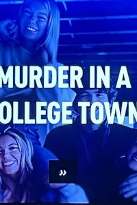 Crime Nation – S01E10 – Murder in a College Town