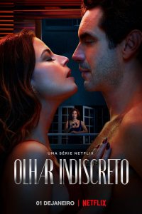 Olhar Indiscreto – S01E08 – O fundo do poço é o lugar mais quente