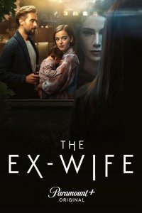 The Ex-Wife – S01E01 – Episode #1.1