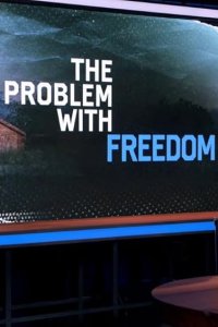 The Problem with Jon Stewart – S01E02 – The Problem with Freedom