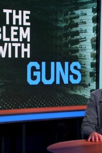 The Problem with Jon Stewart – S01E04 – The Problem with Guns