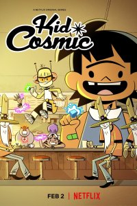 Kid Cosmic – S03E03 – Kid Cosmic and the Global Conspiracy