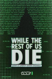 While the Rest of Us Die: Secrets of America’s Shadow Government – S01E06 – Legacy of Lies