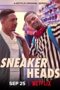 Sneakerheads – S01E02 – Hustling Backwards