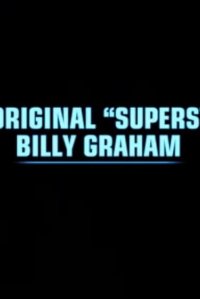 Dark Side of the Ring – S06E05 – The Original ‘Superstar’ Billy Graham