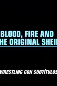 Dark Side of the Ring – S06E08 – Blood, Fire and the Original Sheik