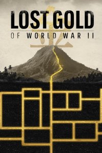 Lost Gold of WW2 – S01E07 – Blood & Conspiracy