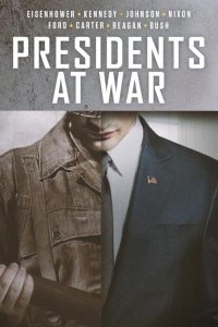Presidents at War – S01E02 – Their Finest Hours