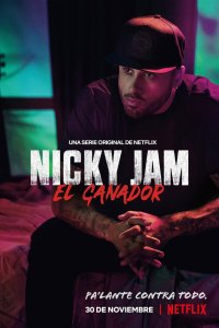 Nicky Jam: El Ganador – S01E01 – The Cangris