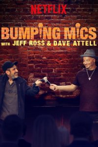 Bumping Mics with Jeff Ross & Dave Attell – S01E01 – Friday